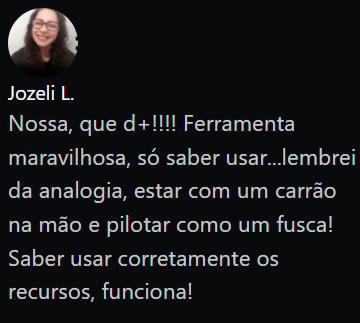Print do comentário da aluna Jozeli: saber usar corretamente os recursos, funciona